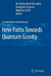 New Paths Towards Quantum Gravity (repost)