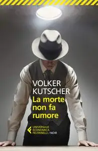 Volker Kutscher - La morte non fa rumore