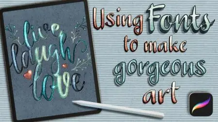 Typography in Procreate: Using Fonts to Make Gorgeous Letter Art