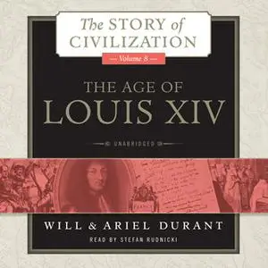 «The Age of Louis XIV» by Will Durant,Ariel Durant
