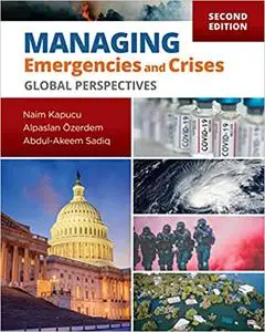 Managing Emergencies and Crises: Global Perspectives, 2nd Edition