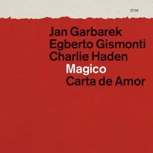 Jan Garbarek - Magico: Carta de Amor (2012) [Official Digital Download]