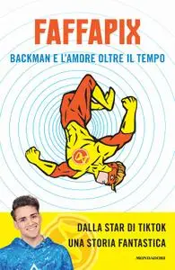 Faffapix - Backman e l'amore oltre il tempo