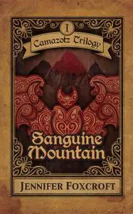 «Sanguine Mountain» by Jennifer Foxcroft