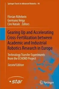 Gearing Up and Accelerating Crossfertilization between Academic and Industrial Robotics Research in Europe [Repost]