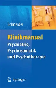Klinikmanual Psychiatrie, Psychosomatik & Psychotherapie (Repost)