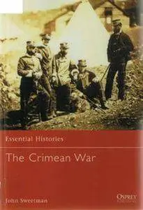 The Crimean War: 1854-1856 (Osprey Essential Histories 2) (Repost)