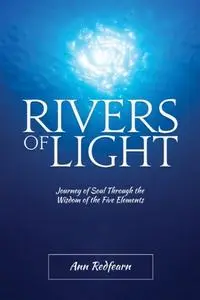 «Rivers of Light» by Ann Redfearn