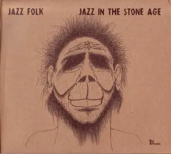 Jazz Folk - Jazz In The Stone Age (2010) **[RE-UP]**