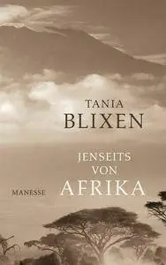 Blixen, Tania - Jenseits von Afrika