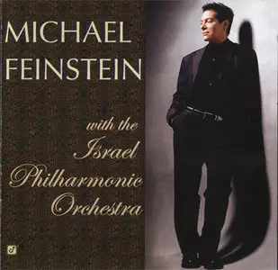 Michael Feinstein - Michael Feinstein With The Israel Philharmonic Orchestra [Hybrid SACD: PS3 SACD Rip & EAC CD Rip]