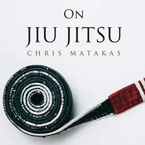 On Jiu Jitsu [Audiobook]