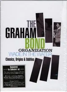 The Graham Bond Organization - Wade In The Water (Classics, Origins & Oddities) (Remastered) (2012)