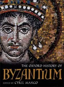 The Oxford History of Byzantium (Repost)