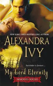 «My Lord Eternity» by Alexandra Ivy