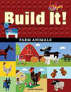 Build It! Farm Animals: Make Supercool Models with Your Favorite LEGO® Parts (Brick Books)
