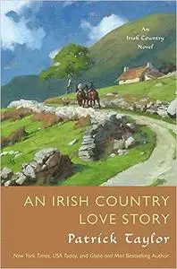 An Irish Country Love Story: A Novel