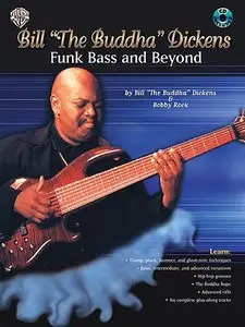 Bill "The Buddha" Dickens - Funk Bass and Beyond (full DVD)