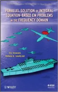 Parallel Solution of Integral Equation Based EM Problems in the Frequency Domain