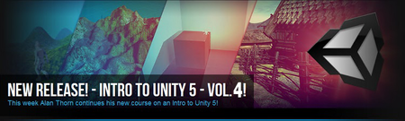 Introduction to Unity 5 Volume 4