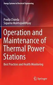 Operation and Maintenance of Thermal Power Stations  [Repost]