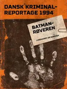 «Batman-røveren» by Diverse