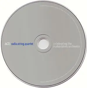 Radio String Quartet - Celebrating The Mahavishnu Orchestra (2007) {ACT}