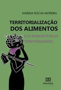 «Territorialização dos Alimentos» by Marina Moreira