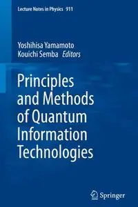 Principles and Methods of Quantum Information Technologies