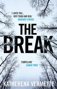 «The Break» by Katherena Vermette
