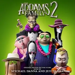 Jeff Danna, Mychael Danna - The Addams Family 2 (Original Motion Picture Score) (2021)
