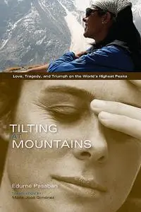 «Tilting at Mountains» by Edurne Pasaban