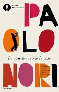 Paolo Nori - Le cose non sono le cose