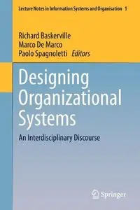 Designing Organizational Systems: An Interdisciplinary Discourse (repost)