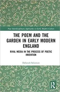 The Poem and the Garden in Early Modern England