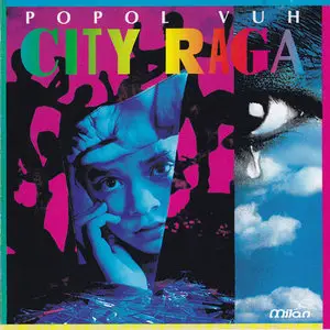 Popul Vuh - City Raga (1994)