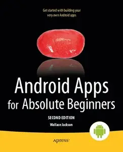 Android Apps for Absolute Beginners, 2nd edition (repost)