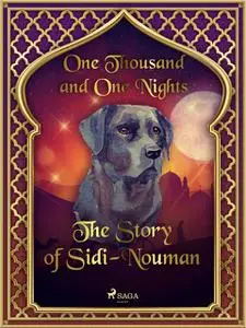 «The Story of Sidi-Nouman» by One Nights, One Thousand