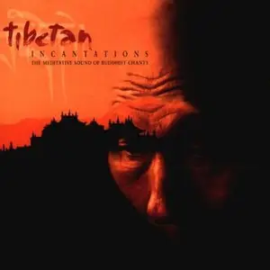 Various Artists - Tibetan Incantations (1998)