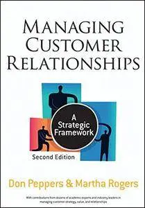 Managing Customer Relationships: A Strategic Framework [Repost]