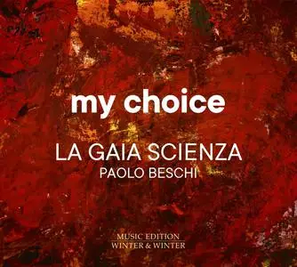 Paolo Beschi & La Gaia Scienza - My Choice (2022)