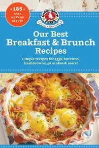 Our Best Breakfast & Brunch Recipes (Our Best Recipes)