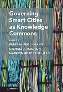 Governing Smart Cities as Knowledge Commons