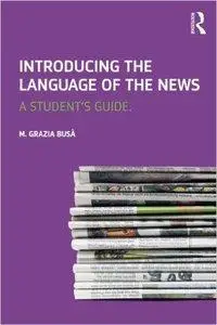 Introducing the Language of the News: A Student's Guide (repost)