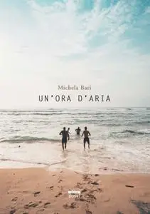 Michela Bari - Un’ora d’aria