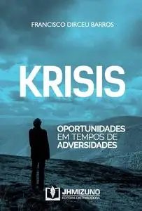 «KRISIS» by Francisco Dirceu Barros