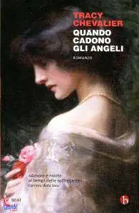 Tracy Chevalier - Quando cadono gli angeli