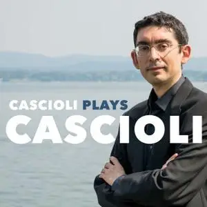 Gianluca Cascioli - Cascioli Plays Cascioli (2018) [Official Digital Download 24/192]