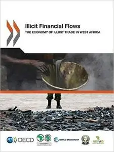 Illicit Financial Flows: Illicit Trade and Development Challenges in West Africa