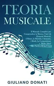 Teoria Musicale: Il Manuale Completo per Comprendere la Musica